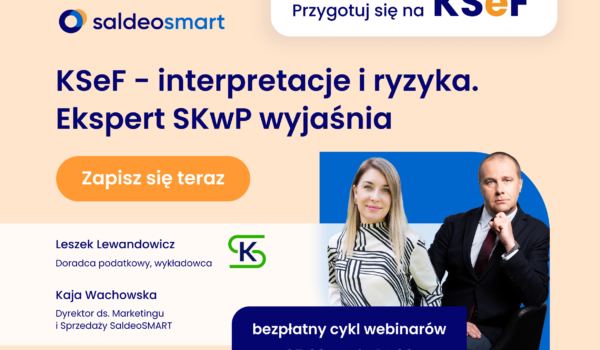 Zapraszamy na webinar "KSeF – interpretacje i ryzyka. Ekspert SKwP wyjaśnia"