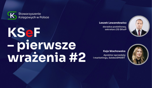KSeF – pierwsze wrażenia #2