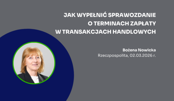 Jak wypełnić sprawozdanie o terminach zapłaty w transakcjach handlowych