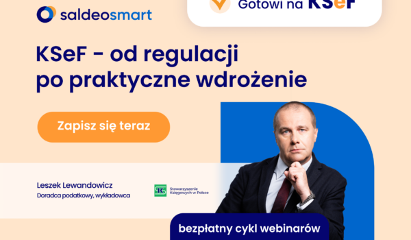"KSeF - od regulacji po praktyczne wdrożenie"