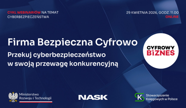 🔐 Cyberbezpieczeństwo w praktyce – zapraszamy na webinar!