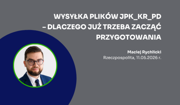 Wysyłka plików JPK_KR_PD – dlaczego już trzeba zacząć przygotowania