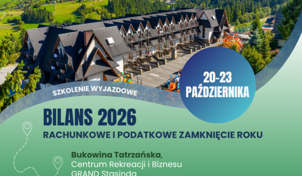 BILANS 2026 Rachunkowe i podatkowe zamknięcie roku