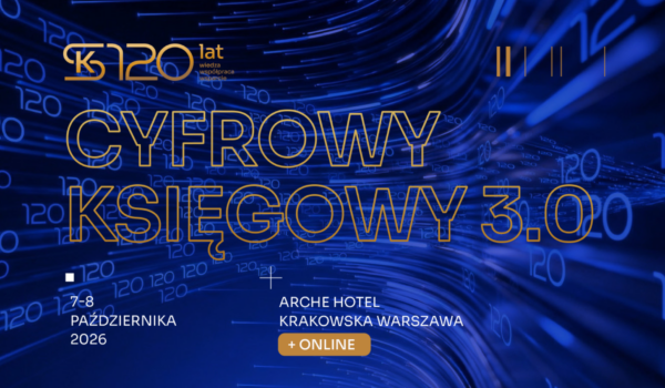 📢„Cyfrowy Księgowy 3.0”. Zarezerwuj termin, 7–8.10.2026