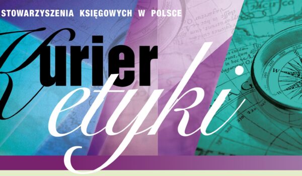 Jest już dostępny drugi numer „Kuriera Etyki”!