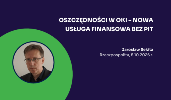 Oszczędności w OKI – nowa usługa finansowa bez PIT