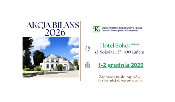 BILANS 2026 – przygotuj się do rachunkowego i podatkowego zamknięcia roku
